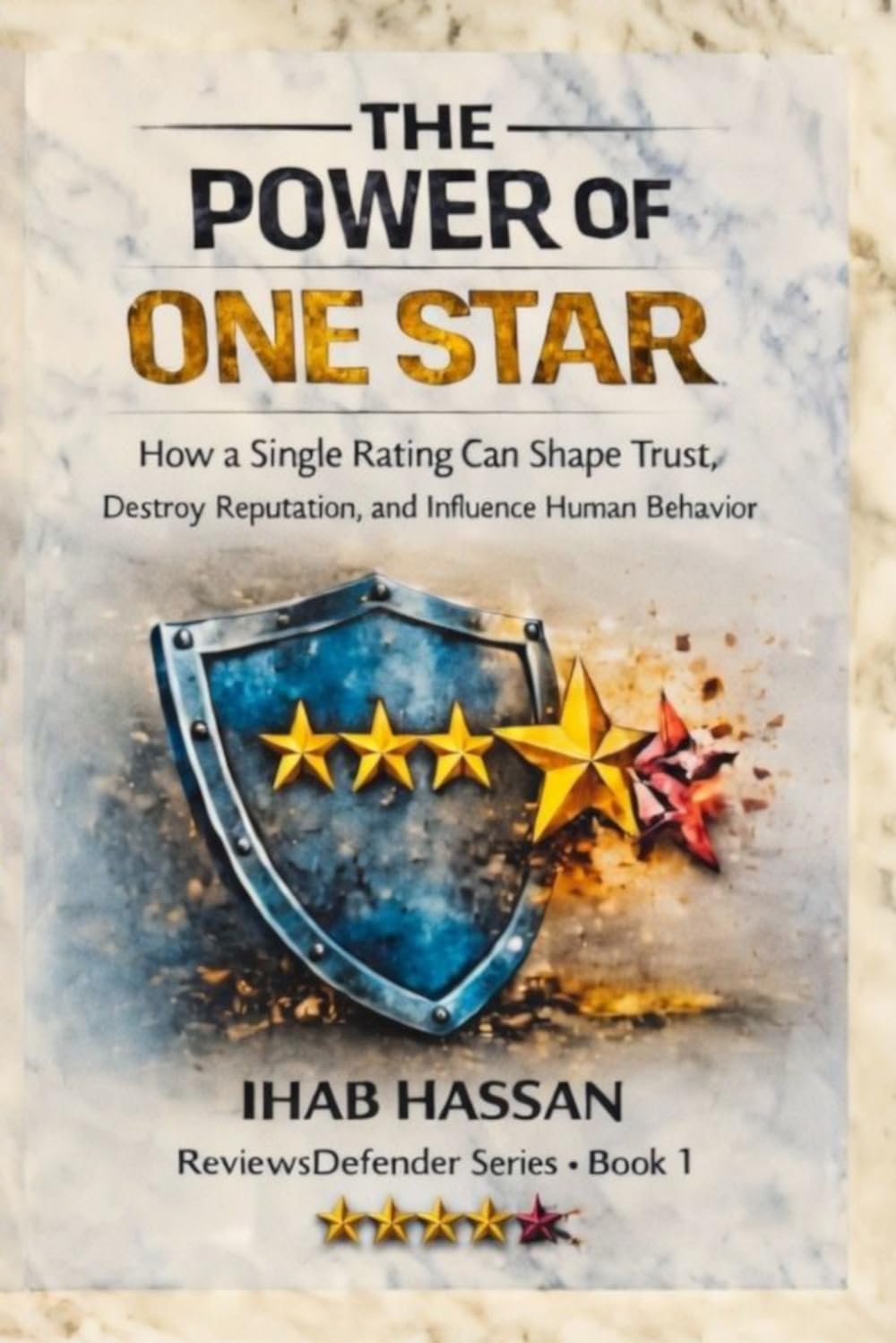 The Power of One Star, book cover by Ihab Hassan, first book in the Review Defenders series